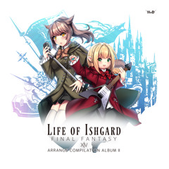 [Demo] Life of Ishgard -FFXIV Arrange Compilation Album II-