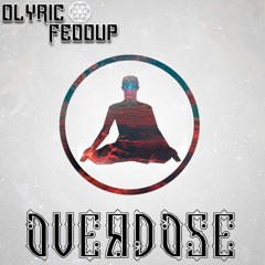 OVERDOSE w/Feddup
