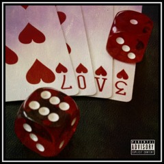 Love is a Gamble