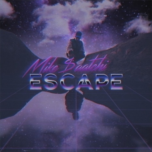 Stream Escape *MUSIC VIDEO IN DESCRIPTION* by Mike Saatchi Listen online for free on SoundCloud