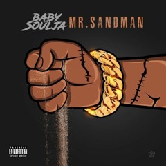 Baby Soulja - Mr. Sandman
