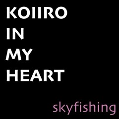 KOIIRO IN MY HEART