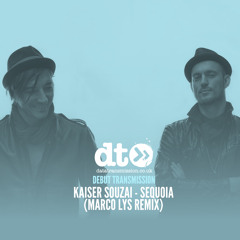 Kaiser Souzai - Sequoia (Marco Lys Remix)
