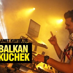 Samet Kurtulus - Balkan Kuchek (Official Version)