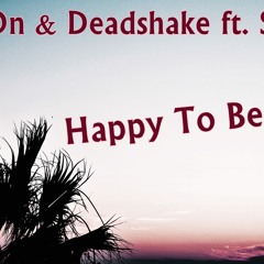 JensOn & Deadshake ft. Steklo - Happy To Be 2016 *Buy to Free DL !!!