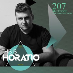 THIS IS HORATIO 207 HORATIO @ SWEET PACHA SITGES PART 1