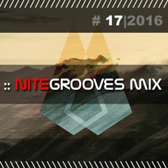 :: nitegrooves mix | Deep House, Tech House & Progressive House | 17/2016