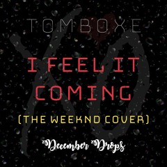 I Feel It Coming Cover