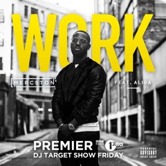 Feat Aliga - Work (BBC RADIO 1XTRA RIP)