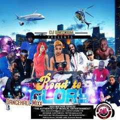 DJ Dotcom - Road To Glory Dancehall Mix 2016 - @GazaPriiinceEnt