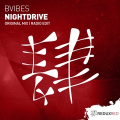 RDXRED091 : BVIBES - Night Drive (Original Mix)