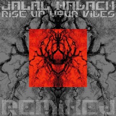 Rise Up Your  Vibes - RMX