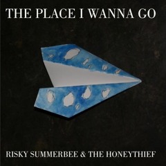 The Place I Wanna Go