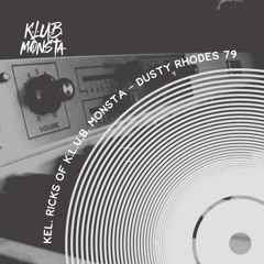 Kel. Ricks of K.L.U.B. Monsta - Dusty Rhodes 79