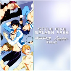 Style Five - Splash Free (Yochi & Davire Remix)