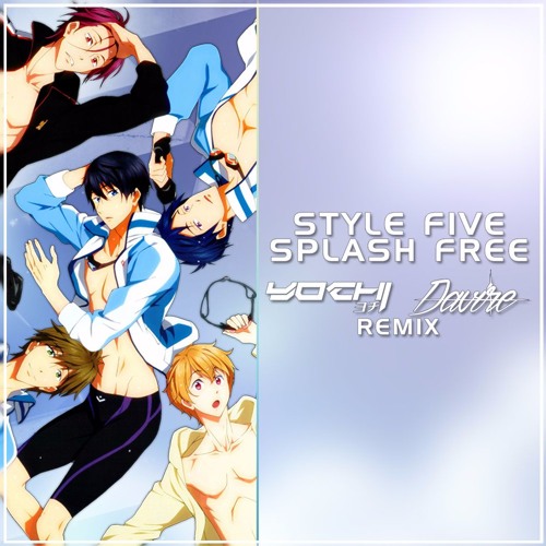 Style Five Splash Free Yochi Davire Remix By Yochi Music Style Five Splash Free Yochi Davire Remix By Yochi Music
