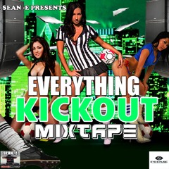 Sean E - Everyting Kickout!!! mixtape