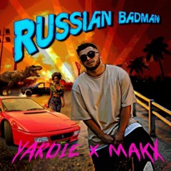 Yardie x Makx – Russian Badman