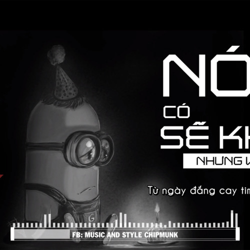 Nói Có Sẽ Khó Nhưng Vui - Minion Version