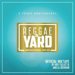 Reggae Yard 2016 Mixtape