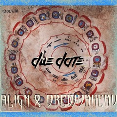 Due Date (Featuring Align Produced by Jay Fehrman)