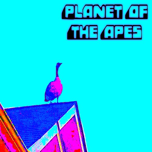 Planet Of The Apes (Featuring CAMOUFLAGED IDEAS Produced by Tokyo Air Show)