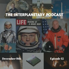#12 - Tributes to John Glenn and The Soyuz capsule coming to London