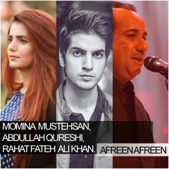 Afreen Afreen - Momina .M/Abdullah .Q/Rahat .F .A .K
