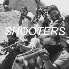 SHOOTERS