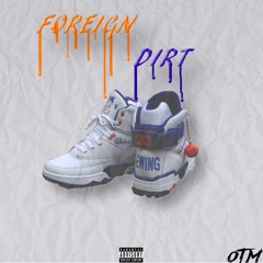 Foreign Dirt Theme Song