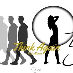 Ozone - Think Again (Feat. Meraki)