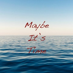 Maybe It's Time - The Milk Carton Kids (Reese West Cover)