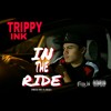 Trippy Ink In The Ride Audio Prod O Nee1 Mp3