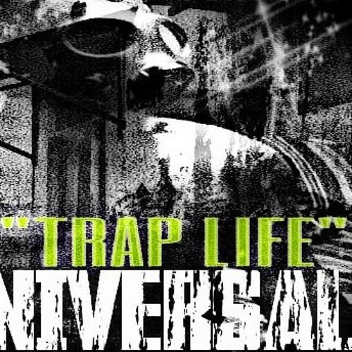TRAP LIFE