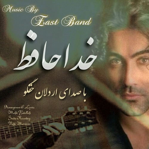 Khodahafez. Ardalan Haghgou. Music By "East Band"