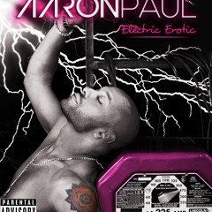 Aaron Paul - ELECTRIC EROTIC (MASTERED)