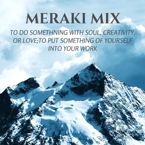 MERAKI MIX