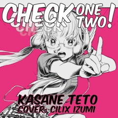 【Cover Español】Check Check Check One Two!【Kasane Teto】