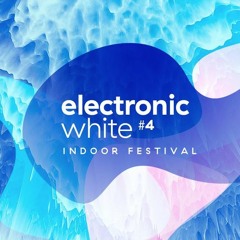 Electronic White #4 Podcast by Justin Cowley