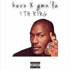 GMN'LA X KEVO-7TH RING