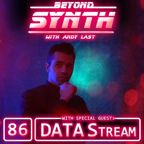 Beyond Synth - 86 - DATAStream