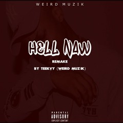 NASTY C_HELL-YAH REMAKE_PROD BY TEEKVY (WEIRD MUZIK)