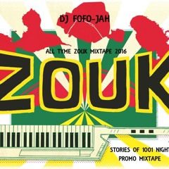 ALL TYME ZOUK MIXTAPE 2016 By DJ FOFO-JAH