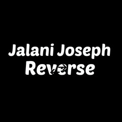 Jalani Joseph - Reverse