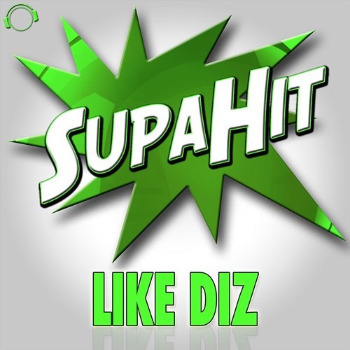 SupaHit – Like Diz (Single Edit) (TECHNOAPELL.BLOGSPOT.COM)