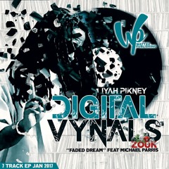 Iyah Pikney - Faded Dreams Feat Michael Parris (Digital Vynals Ep) - Produced by  Magik