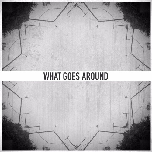 Drunk Girl & Drivvin - What Goes Around