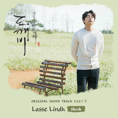 [Single] Hush - Lasse Lindh – Goblin/도깨비 OST Part.3