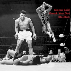 Mama Said Knock You Out (Re-Mix)