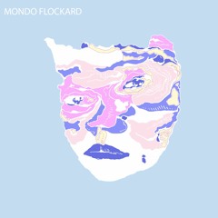 Mondo Flockard - New Age Tape Bath